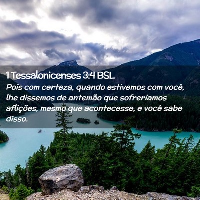Picture 02 - 1 Tessalonicenses 3:4 BSL - Pois com certeza, quando estivemos com você, lhe - Bible Verse Picture