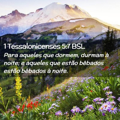 Picture 02 - 1 Tessalonicenses 5:7 BSL - Para aqueles que dormem, durmam à noite; e - Bible Verse Picture
