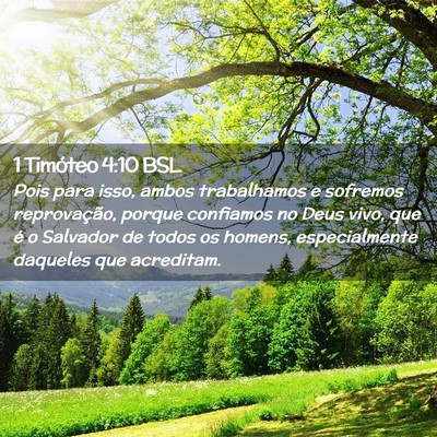 Picture 02 - 1 Timóteo 4:10 BSL - Pois para isso, ambos trabalhamos e sofremos - Bible Verse Picture