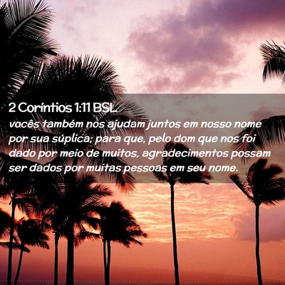 Picture 02 - 2 Coríntios 1:11 BSL - vocês também nos ajudam juntos em nosso nome - Bible Verse Picture