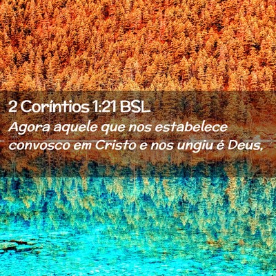 Picture 02 - 2 Coríntios 1:21 BSL - Agora aquele que nos estabelece convosco em - Bible Verse Picture