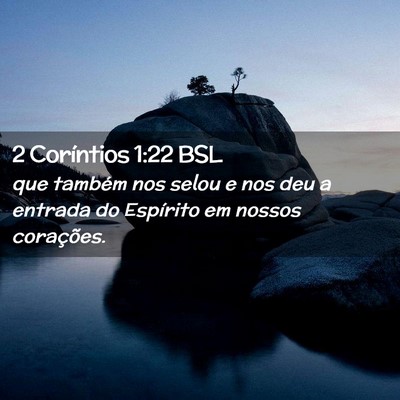 Picture 02 - 2 Coríntios 1:22 BSL - que também nos selou e nos deu a entrada do - Bible Verse Picture