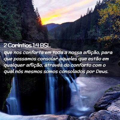 Picture 02 - 2 Coríntios 1:4 BSL - que nos conforta em toda a nossa aflição, para - Bible Verse Picture