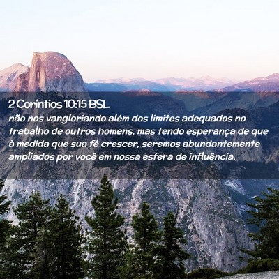 Picture 02 - 2 Coríntios 10:15 BSL - não nos vangloriando além dos limites adequados - Bible Verse Picture