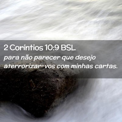 Picture 02 - 2 Coríntios 10:9 BSL - para não parecer que desejo aterrorizar-vos com - Bible Verse Picture