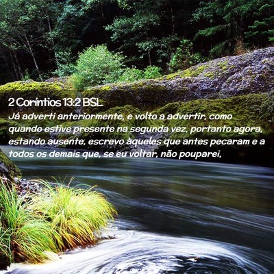 Picture 02 - 2 Coríntios 13:2 BSL - Já adverti anteriormente, e volto a advertir, - Bible Verse Picture