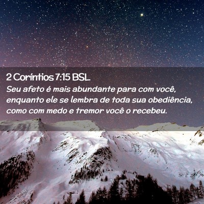 Picture 02 - 2 Coríntios 7:15 BSL - Seu afeto é mais abundante para com você, - Bible Verse Picture