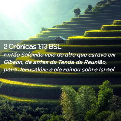 Picture 02 - 2 Crônicas 1:13 BSL - Então Salomão veio do alto que estava em - Bible Verse Picture