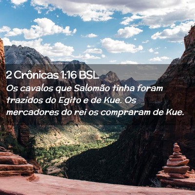 Picture 02 - 2 Crônicas 1:16 BSL - Os cavalos que Salomão tinha foram trazidos do - Bible Verse Picture