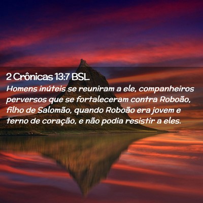 Picture 02 - 2 Crônicas 13:7 BSL - Homens inúteis se reuniram a ele, companheiros - Bible Verse Picture