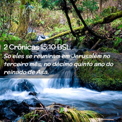 Picture 02 - 2 Crônicas 15:10 BSL - So eles se reuniram em Jerusalém no terceiro - Bible Verse Picture