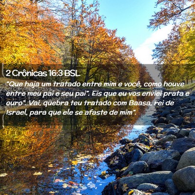 Picture 02 - 2 Crônicas 16:3 BSL - “Que haja um tratado entre mim e você, como - Bible Verse Picture