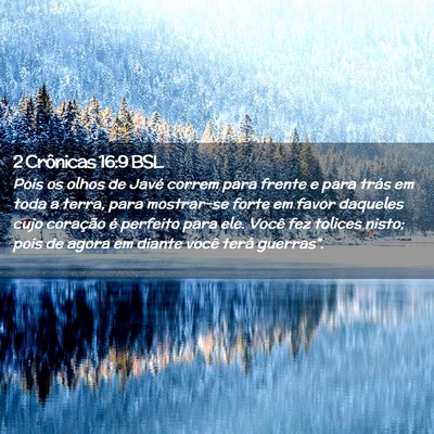 Picture 02 - 2 Crônicas 16:9 BSL - Pois os olhos de Javé correm para frente e para - Bible Verse Picture