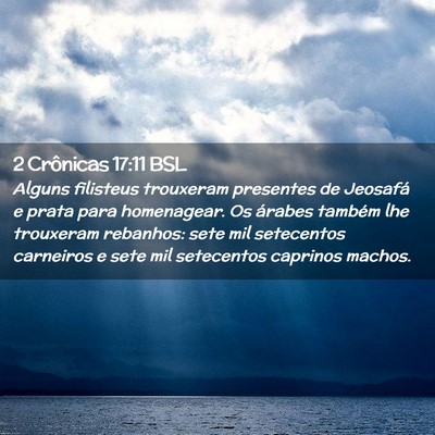 Picture 02 - 2 Crônicas 17:11 BSL - Alguns filisteus trouxeram presentes de Jeosafá - Bible Verse Picture