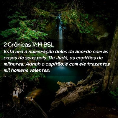 Picture 02 - 2 Crônicas 17:14 BSL - Esta era a numeração deles de acordo com as - Bible Verse Picture