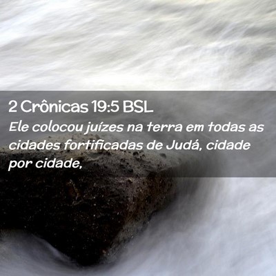 Picture 02 - 2 Crônicas 19:5 BSL - Ele colocou juízes na terra em todas as cidades - Bible Verse Picture