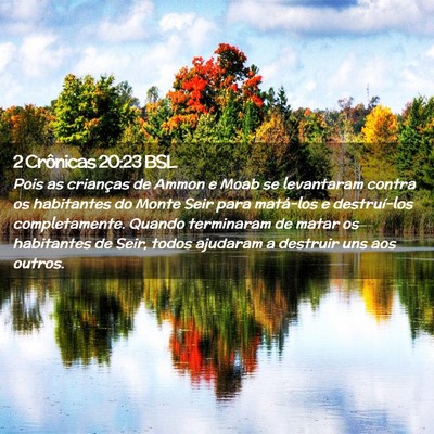 Picture 02 - 2 Crônicas 20:23 BSL - Pois as crianças de Ammon e Moab se levantaram - Bible Verse Picture