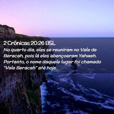 Picture 02 - 2 Crônicas 20:26 BSL - No quarto dia, eles se reuniram no Vale de - Bible Verse Picture