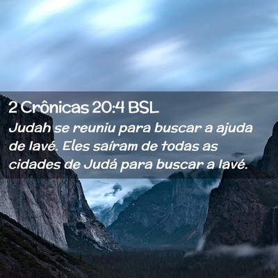 Picture 02 - 2 Crônicas 20:4 BSL - Judah se reuniu para buscar a ajuda de Iavé. - Bible Verse Picture