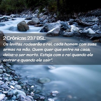 Picture 02 - 2 Crônicas 23:7 BSL - Os levitas rodearão o rei, cada homem com suas - Bible Verse Picture