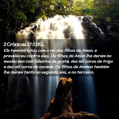 Picture 02 - 2 Crônicas 27:5 BSL - Ele também lutou com o rei dos filhos de Amon, e - Bible Verse Picture