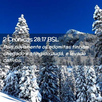 Picture 02 - 2 Crônicas 28:17 BSL - Pois novamente os edomitas tinham chegado e - Bible Verse Picture