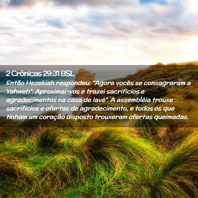 Picture 02 - 2 Crônicas 29:31 BSL - Então Hezekiah respondeu: “Agora vocês se - Bible Verse Picture