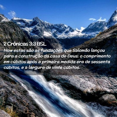 Picture 02 - 2 Crônicas 3:3 BSL - Now estas são as fundações que Salomão - Bible Verse Picture