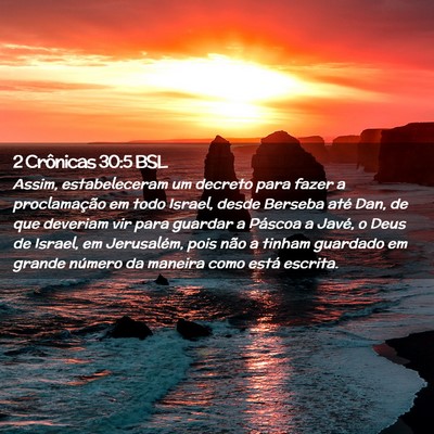 Picture 02 - 2 Crônicas 30:5 BSL - Assim, estabeleceram um decreto para fazer a - Bible Verse Picture