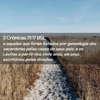 Picture 02 - 2 Crônicas 31:17 BSL - e aqueles que foram listados por genealogia dos - Bible Verse Picture