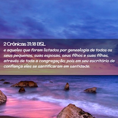 Picture 02 - 2 Crônicas 31:18 BSL - e aqueles que foram listados por genealogia de - Bible Verse Picture