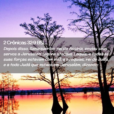Picture 02 - 2 Crônicas 32:9 BSL - Depois disso, Senaqueribe, rei da Assíria, - Bible Verse Picture