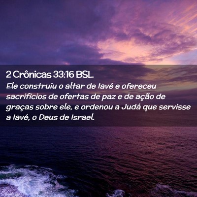 Picture 02 - 2 Crônicas 33:16 BSL - Ele construiu o altar de Iavé e ofereceu - Bible Verse Picture
