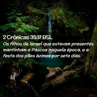 Picture 02 - 2 Crônicas 35:17 BSL - Os filhos de Israel que estavam presentes - Bible Verse Picture
