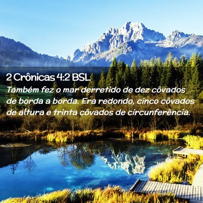 Picture 02 - 2 Crônicas 4:2 BSL - Também fez o mar derretido de dez côvados de - Bible Verse Picture