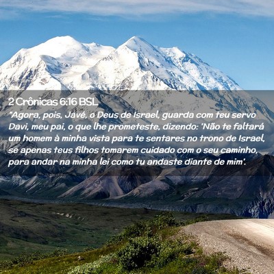Picture 02 - 2 Crônicas 6:16 BSL - “Agora, pois, Javé, o Deus de Israel, guarda - Bible Verse Picture