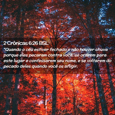Picture 02 - 2 Crônicas 6:26 BSL - “Quando o céu estiver fechado e não houver - Bible Verse Picture