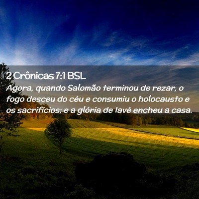 Picture 02 - 2 Crônicas 7:1 BSL - Agora, quando Salomão terminou de rezar, o fogo - Bible Verse Picture