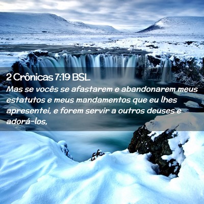 Picture 02 - 2 Crônicas 7:19 BSL - Mas se vocês se afastarem e abandonarem meus - Bible Verse Picture