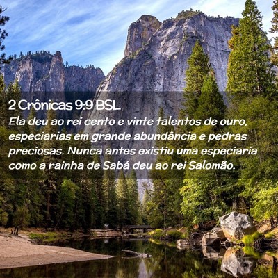 Picture 02 - 2 Crônicas 9:9 BSL - Ela deu ao rei cento e vinte talentos de ouro, - Bible Verse Picture