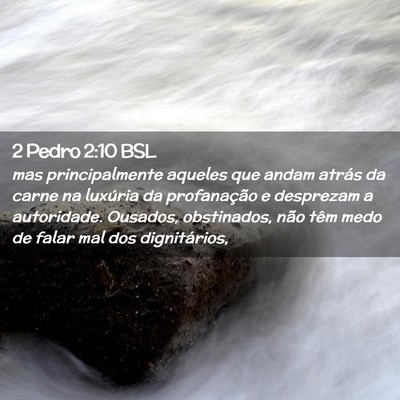 Picture 02 - 2 Pedro 2:10 BSL - mas principalmente aqueles que andam atrás da - Bible Verse Picture