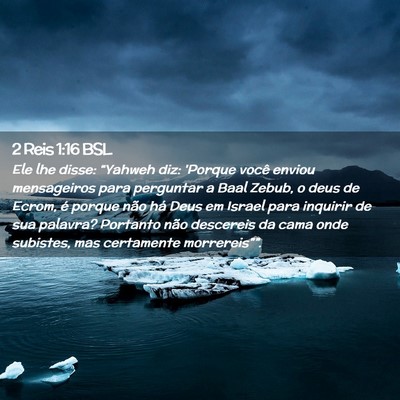 Picture 02 - 2 Reis 1:16 BSL - Ele lhe disse: “Yahweh diz: 'Porque você - Bible Verse Picture
