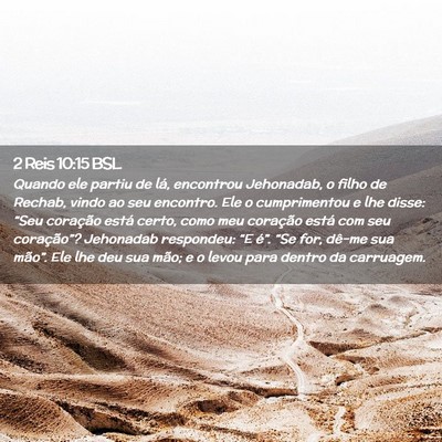 Picture 02 - 2 Reis 10:15 BSL - Quando ele partiu de lá, encontrou Jehonadab, o - Bible Verse Picture