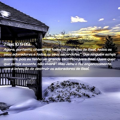 Picture 02 - 2 Reis 10:19 BSL - Agora, portanto, chame-me todos os profetas de - Bible Verse Picture