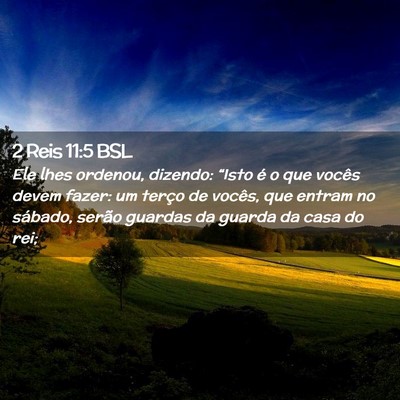 Picture 02 - 2 Reis 11:5 BSL - Ele lhes ordenou, dizendo: “Isto é o que - Bible Verse Picture