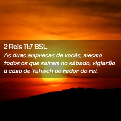 Picture 02 - 2 Reis 11:7 BSL - As duas empresas de vocês, mesmo todos os que - Bible Verse Picture