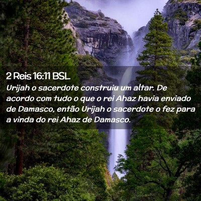 Picture 02 - 2 Reis 16:11 BSL - Urijah o sacerdote construiu um altar. De acordo - Bible Verse Picture