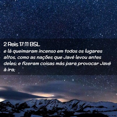 Picture 02 - 2 Reis 17:11 BSL - e lá queimaram incenso em todos os lugares - Bible Verse Picture