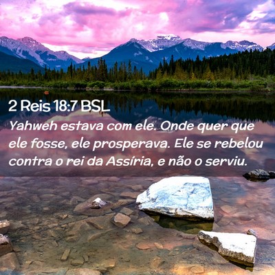 Picture 02 - 2 Reis 18:7 BSL - Yahweh estava com ele. Onde quer que ele fosse, - Bible Verse Picture