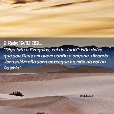 Picture 02 - 2 Reis 19:10 BSL - “Diga isto a Ezequias, rei de Judá”: Não - Bible Verse Picture
